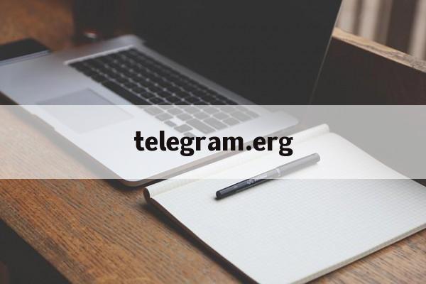 [telegram.erg]telegraph纸飞机官网